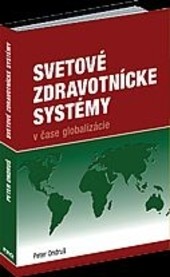 Svetové zdravotnícke systémy v čase globalizácie