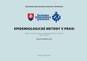 Epidemiologické metódy v praxi. Verzia študent. Epidemiologické metódy v praxi. Verzia študent.
