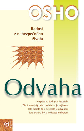 Odvaha - Radost z nebezpečného života