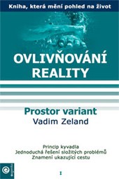 Ovlivňování reality 1 Ovlivňování reality 1