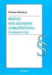 Právo sociálneho zabezpečenia Všeobecná časť