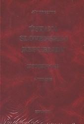 Ústava Slovenskej republiky Ústava Slovenskej republiky