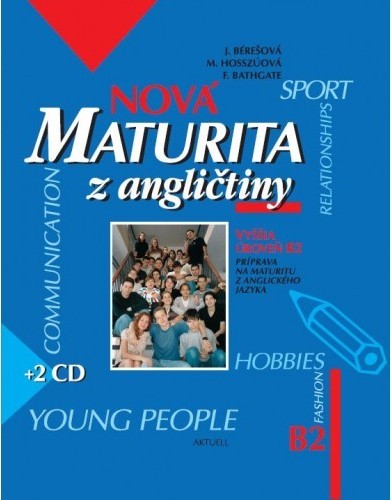 Nová maturita z angličtiny + 2 CD Nová maturita z angličtiny + 2 CD