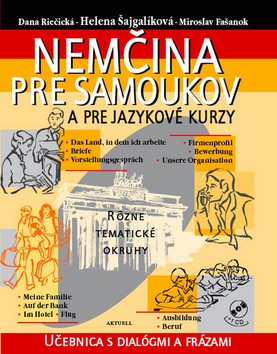 Nemčina pre samoukov a pre jazykové kurzy Nemčina pre samoukov a pre jazykové kurzy
