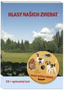 HLASY NAŠICH ZVIERAT HLASY NAŠICH ZVIERAT
