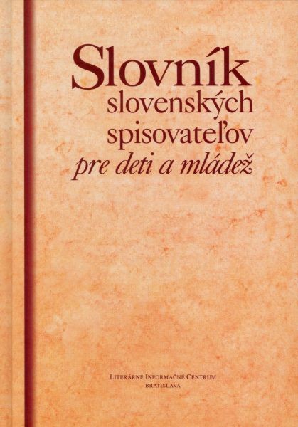 Slovník slovenských spisovateľov Slovník slovenských spisovateľov