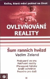 Ovlivňování reality II Ovlivňování reality II