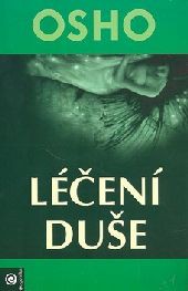 Léčení duše/Osho Léčení duše/Osho