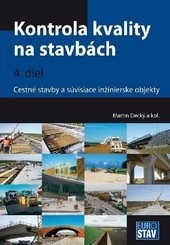 Kontrola kvality na stavbách 4 Kontrola kvality na stavbách 4
