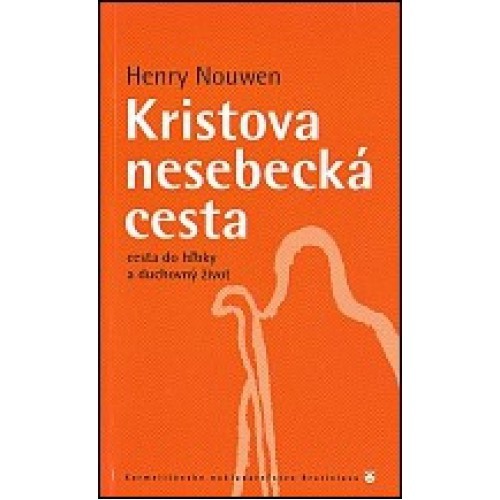 Kristova nesebecká cesta Kristova nesebecká cesta