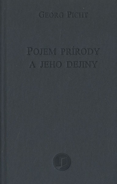 Pojem prírody a jeho dejiny Pojem prírody a jeho dejiny