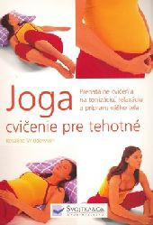Joga cvičenie pre tehotné Joga cvičenie pre tehotné