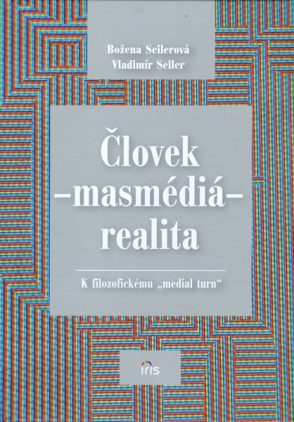 Človek - masmédiá - realita