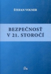 Bezpečnosť v 21. storočí Bezpečnosť v 21. storočí