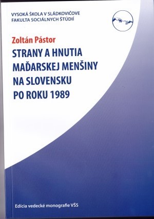 Strany a hnutia maďarskej menšiny na Slovensku po roku 1989
