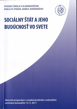 Sociálny štát a jeho budúcnosť vo svete Sociálny štát a jeho budúcnosť vo svete