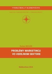 Problémy marketingu vo verejnom sektore Problémy marketingu vo verejnom sektore