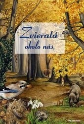 Zvieratá okolo nás Zvieratá okolo nás