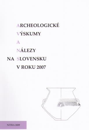Archeologické  výskumy a nálezy na Slovensku v roku 2007
