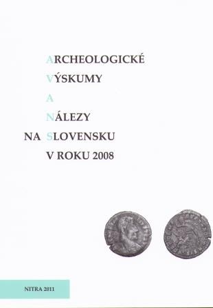 Archeologické  výskumy a nálezy na Slovensku v roku 2008