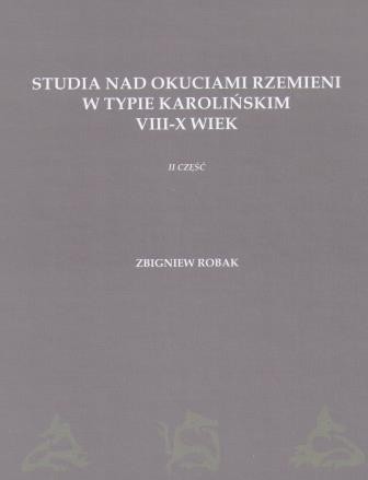 Studia nad Okuciami rzemieni w typie karolińskim