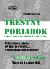 TRESTNÝ PORIADOK s komentárom a judikatúrou TRESTNÝ PORIADOK s komentárom a judikatúrou