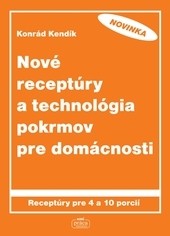 Nové receptúry a technológia pokrmov pre domácnosti
