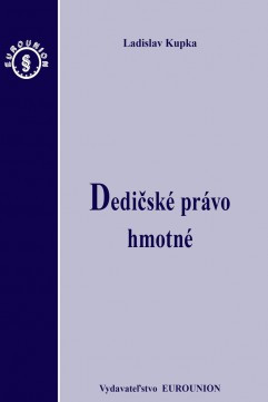 Dedičské právo hmotné Dedičské právo hmotné