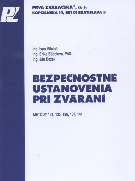 Bezpečnostné ustanovenia pri zváraní Bezpečnostné ustanovenia pri zváraní