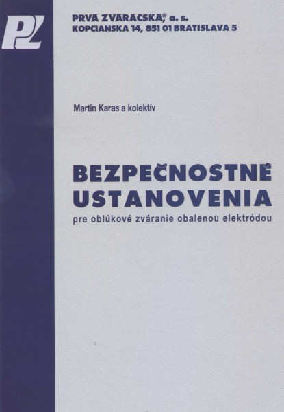 Bezpečnostné ustanovenia pre oblúkové zváranie obalenou elektródou