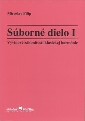 Súborné dielo I - Vývinové zákonitosti klasickej harmónie