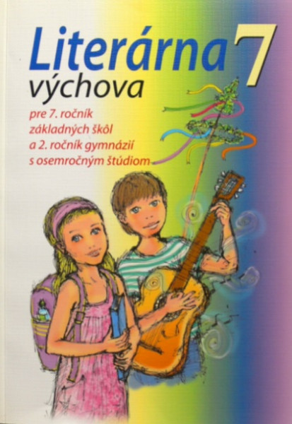 Literárna výchova 7 Literárna výchova 7