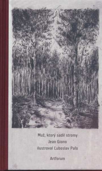 Muž, ktorý sadil stromy Muž, ktorý sadil stromy