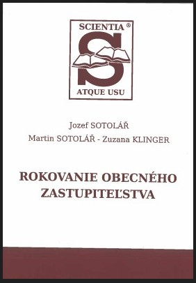 Rokovanie obecného zastupiteľstva Rokovanie obecného zastupiteľstva