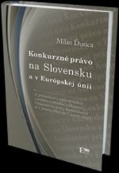 Konkurzné právo na Slovensku a v Európskej únii Konkurzné právo na Slovensku a v Európskej únii