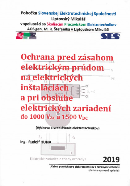 Ochrana pred zásahom elektrickým prúdom na elektrických inštaláciách a pri obsluhe elektrických zari