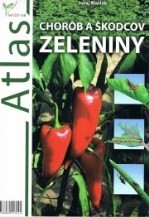 Atlas chorôb a škodcov zeleniny 2012
