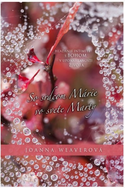 So srdcom Márie vo svete Marty So srdcom Márie vo svete Marty