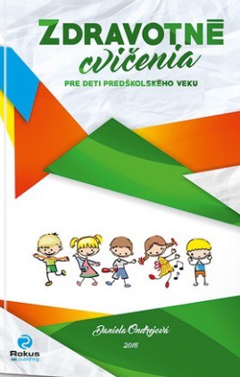 Zdravotné cvičenia pre deti predškolského veku Zdravotné cvičenia pre deti predškolského veku