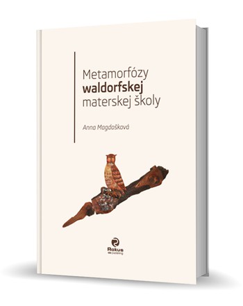 Metamorfózy waldorfskej materskej školy