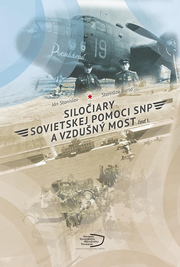 Siločiary sovietskej pomoci SNP a vzdušný most. Časť I. Siločiary sovietskej pomoci SNP a vzdušný most. Časť I.