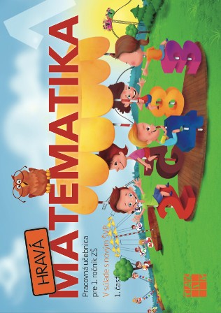 Hravá matematika 1 (1. časť) Hravá matematika 1 (1. časť)