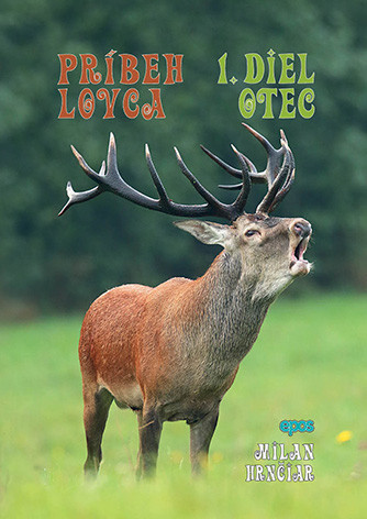 Príbeh lovca: Otec 1.diel Príbeh lovca: Otec 1.diel