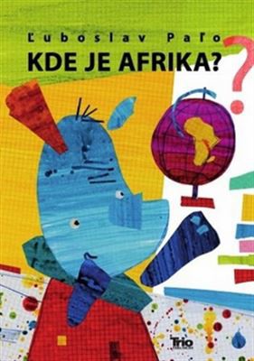 Kde je Afrika? Kde je Afrika?