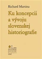 Ku koncepcii a vývoju slovenskej historiografie