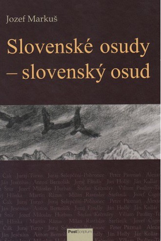 Slovenské osudy - slovenský osud Slovenské osudy - slovenský osud