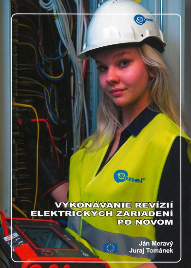 Vykonávanie revízií elektrických zariadení po novom Vykonávanie revízií elektrických zariadení po novom