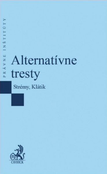 Alternatívne tresty Alternatívne tresty
