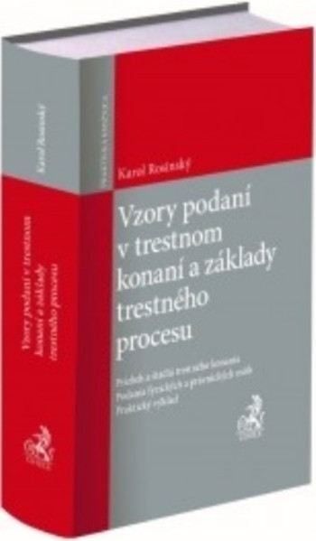 Vzory podaní v trestnom konaní a základy trestného procesu