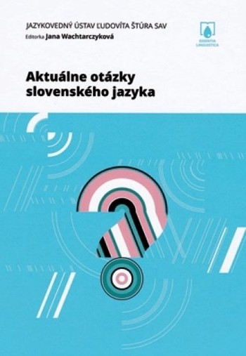 Aktuálne otázky slovenského jazyka